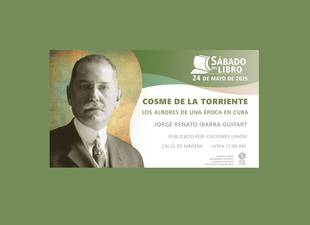 cosme-de-la-torriente-los-albores-de-una-epoca-para-un-sabado-del-libro
