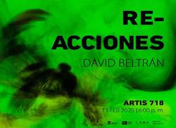 en-artis-718-muestra-personal-re-acciones-de-david-beltran