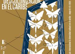 la-casa-de-las-americas-anuncia-su-x-coloquio-internacional-la-diversidad-cultural-en-el-caribe-archivos-y-memorias-descolonizacion-en-el-caribe