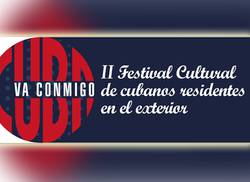 bases-a-tener-en-cuenta-para-la-participacion-en-el-ii-festival-de-cultura-con-cubanos-residentes-en-el-exterior-cuba-va-conmigo