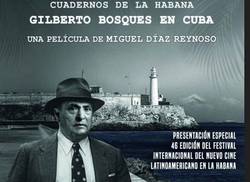 cine-refleja-vida-y-huella-en-cuba-de-diplomatico-gilberto-bosques