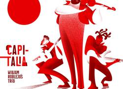 el-disco-de-la-semana-capitalia-william-roblejo-s-trio