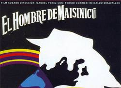 revivir-la-historia-en-el-aniversario-45-del-estreno-de-el-hombre-de-maisinicu