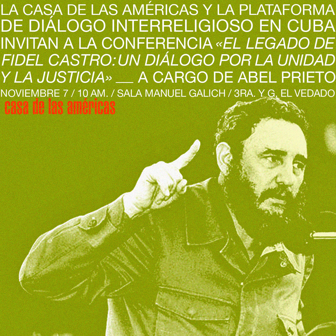 la-plataforma-de-dialogo-interreligioso-y-la-casa-de-las-americas-rinden-homenaje-a-fidel