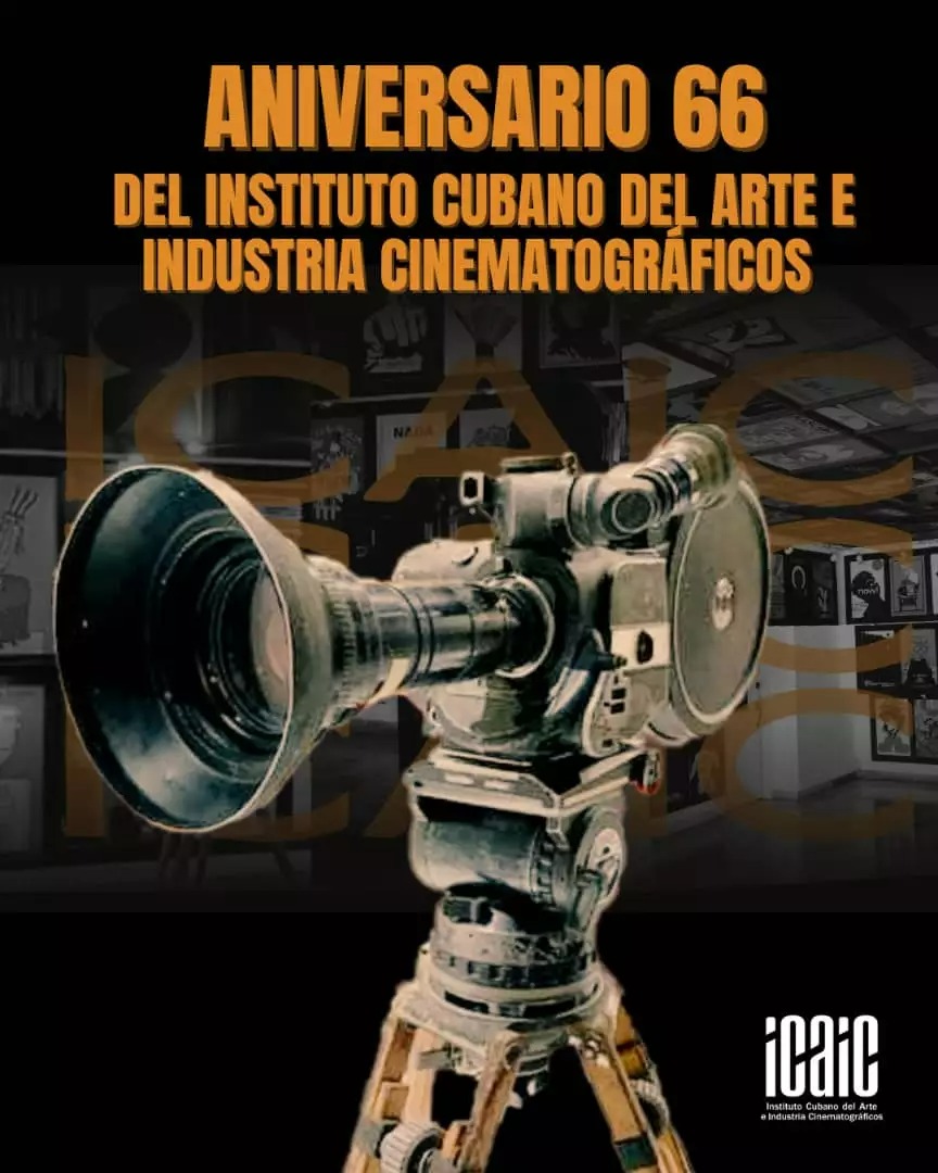 aniversario-66-del-instituto-cubano-del-arte-e-industria-cinematograficos-icaic