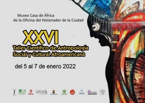 a-las-puertas-del-xxvi-taller-cientifico-de-antropologia-social-y-cultural-afroamericana